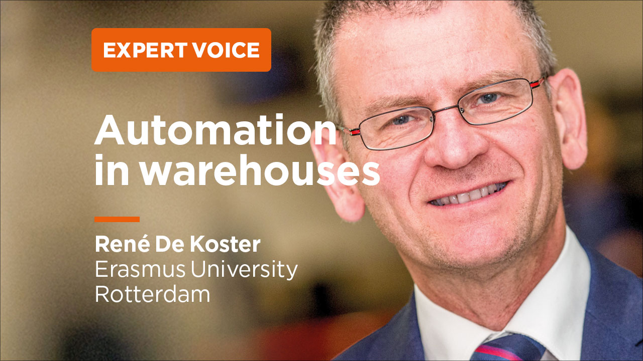 René De Koster (Erasmus University Rotterdam) - Automation in warehouses