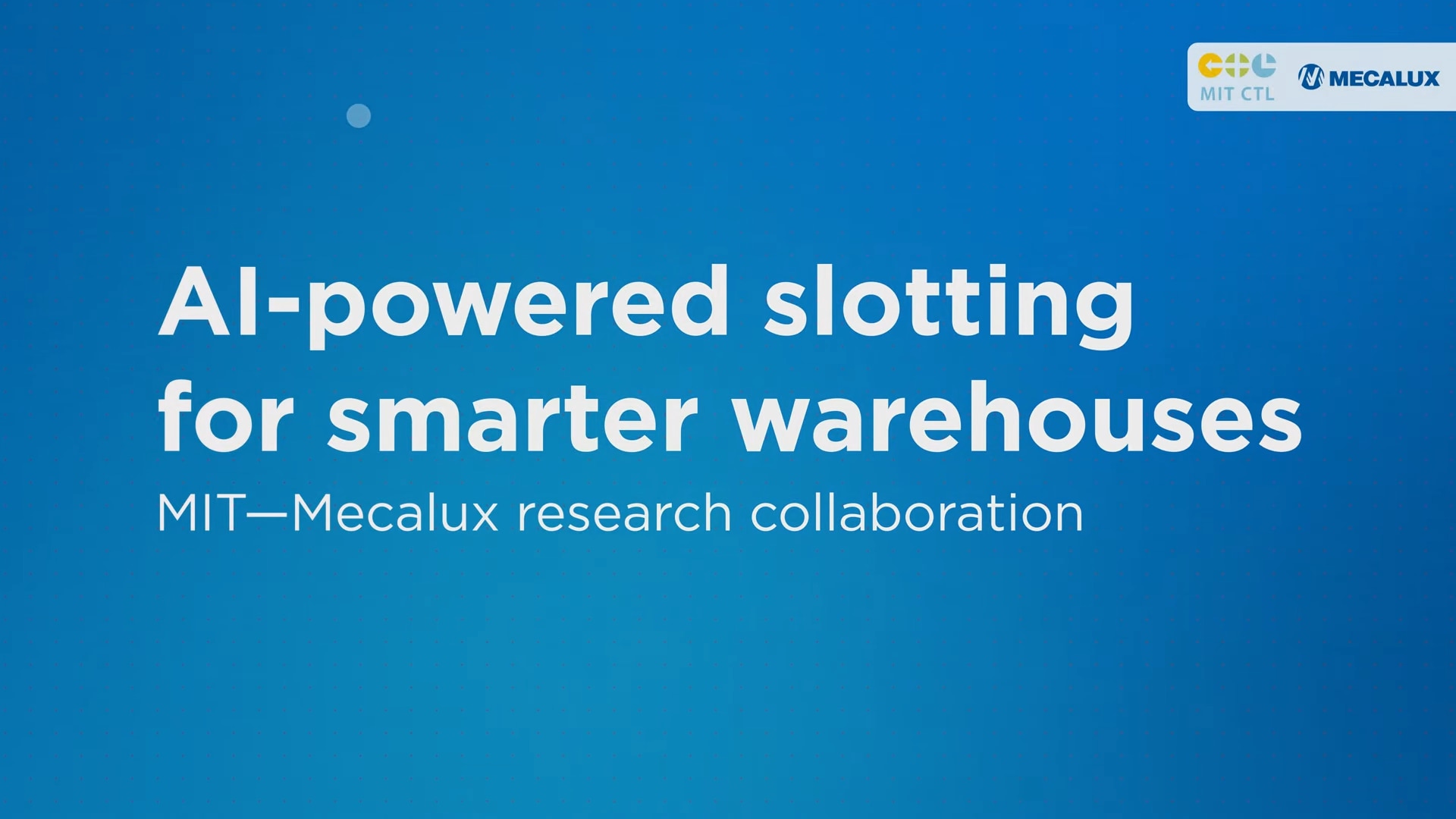 AI-driven dynamic slotting (MIT–Mecalux project)