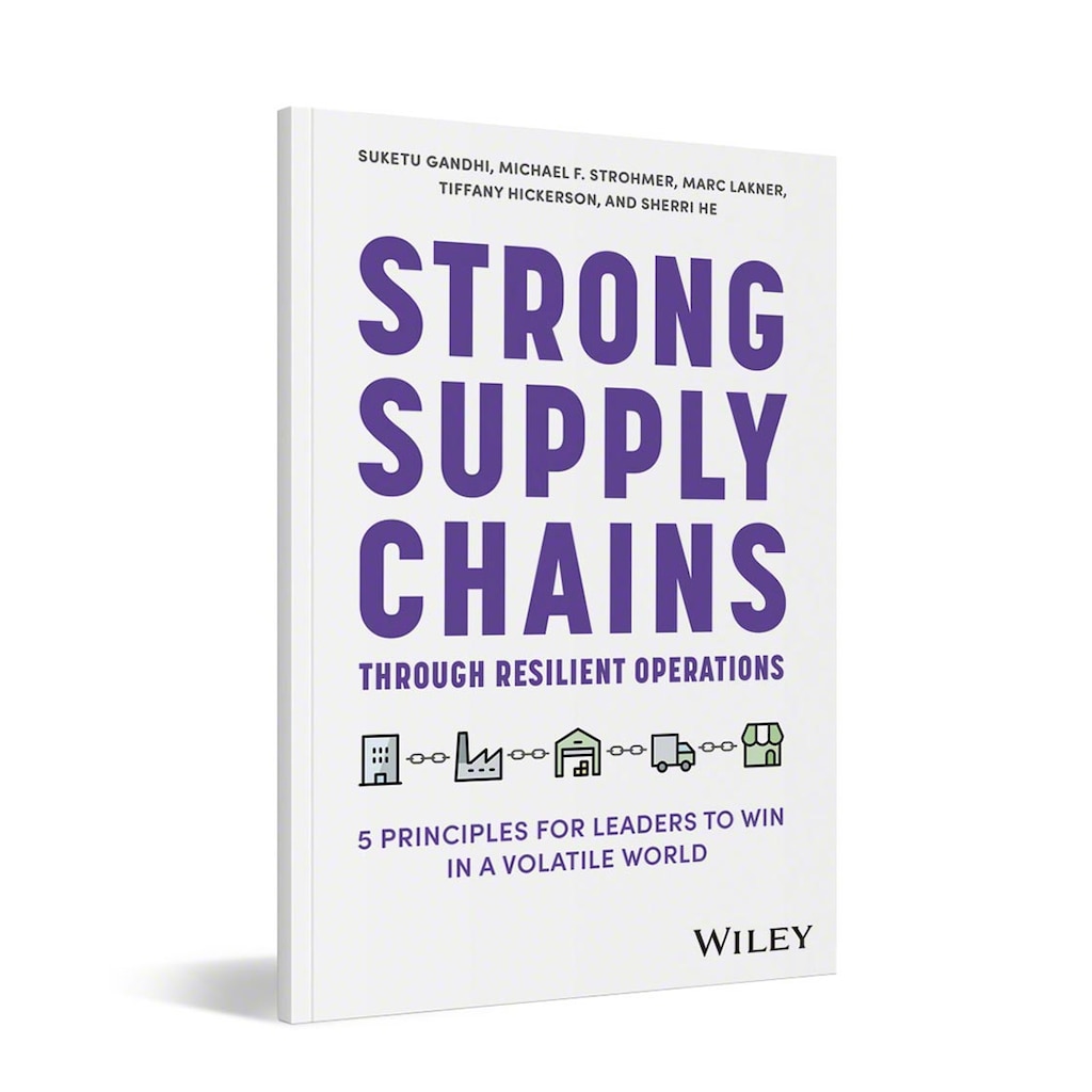 'Strong supply chains through resilient operations: 5 principles for leaders to win in a volatile world'