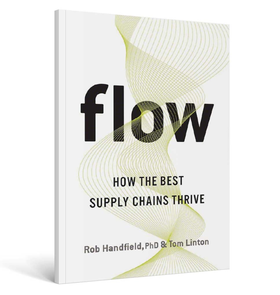 Flow: How the best supply chains thrive, Rob Handfield and Tom Linton